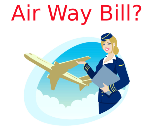 Air Way Bill là gì? Quy trình phát hành Air Way Bill