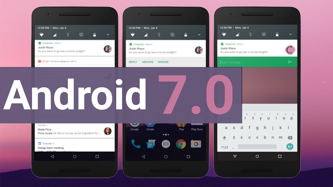 Android 7.0 Là Gì? Tìm Hiểu Về Android 7.0 Là Gì?