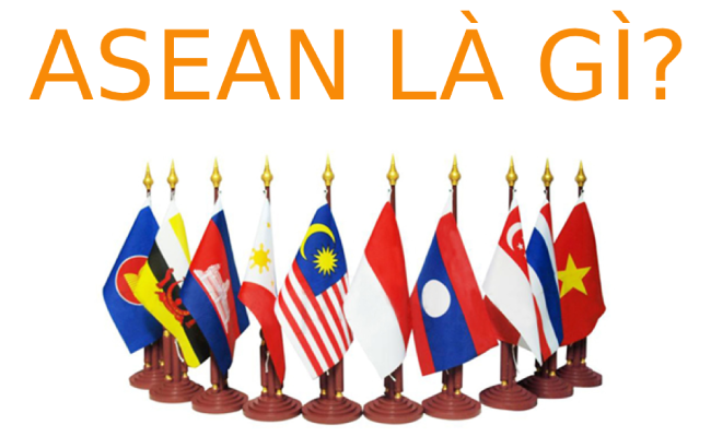 ASEAN là gì? Tìm hiểu về ASEAN