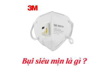 Bụi siêu mịn là gì? Tác hại của bụi siêu mịn đến con người