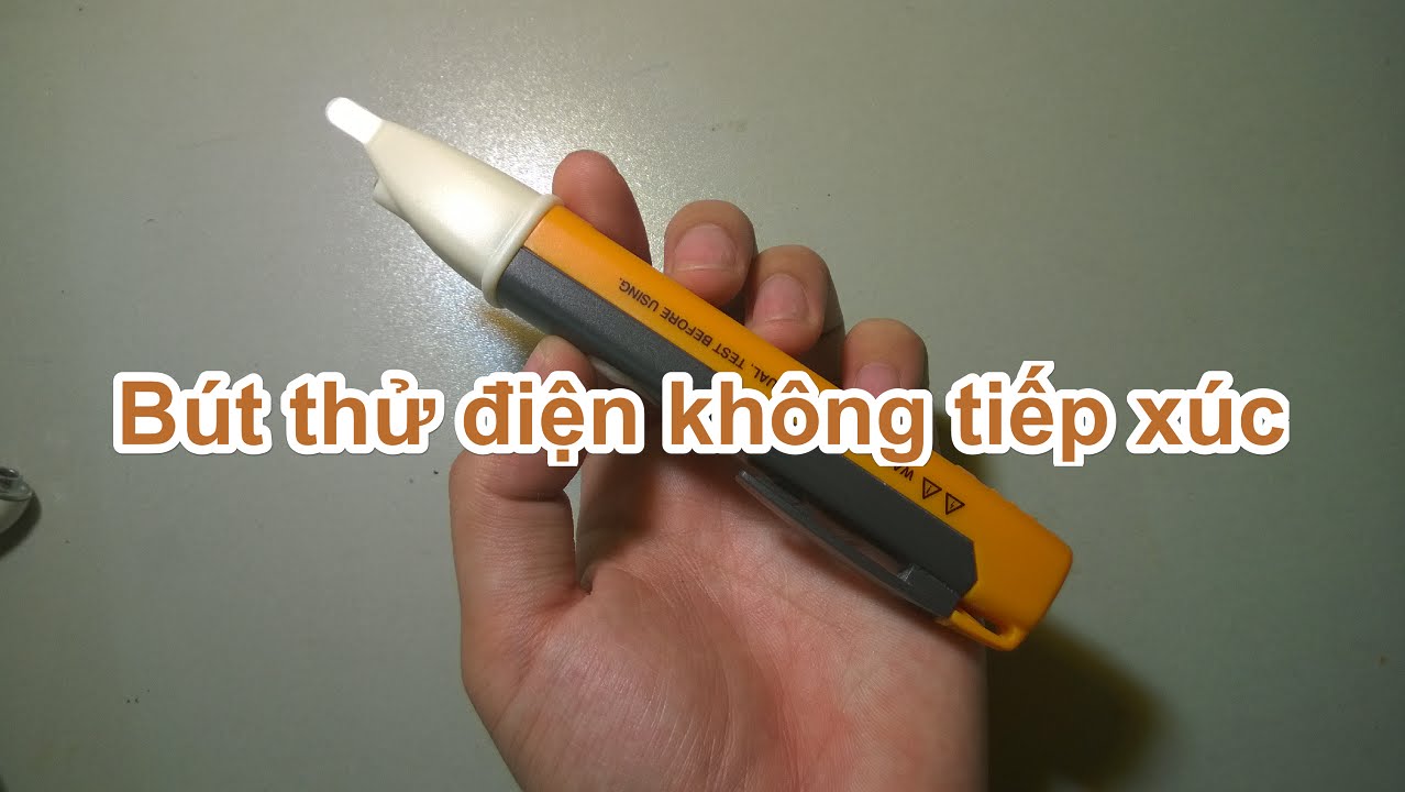 Bút Thử Điện Là Gì? Tìm Hiểu Về Bút Thử Điện Là Gì?