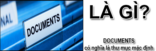 Documents Là Gì? Khái Niệm Về Documents Là Gì?