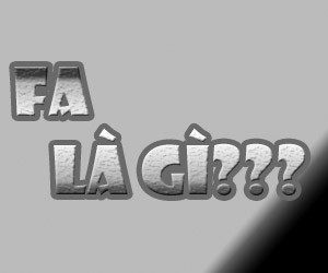 FA Là Gì? Tìm Hiểu Về FA Là Gì?