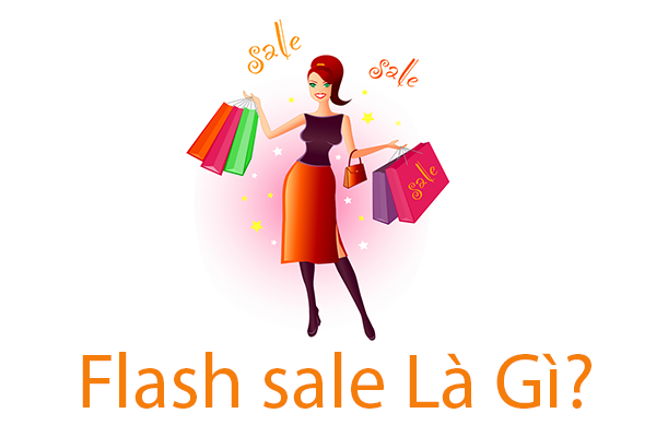 Flash sale là gì? Những điểm cần lưu ý khi mua hàng Flash Sale