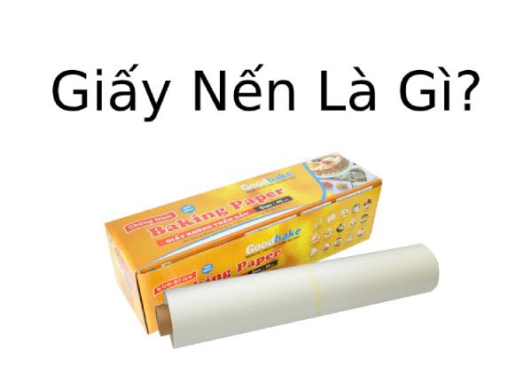 Giấy nến là gì? Tìm hiểu về giấy nến