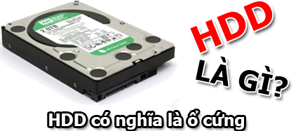 HDD Là Gì? Tìm Hiểu Về HDD Là Gì?