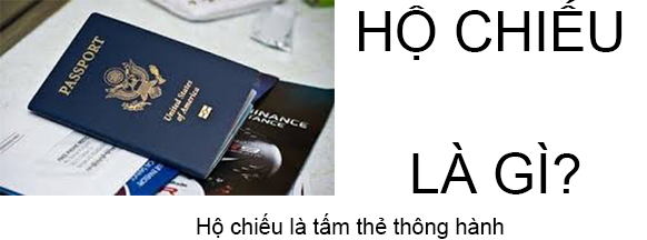 Hộ Chiếu Là Gì? Tìm Hiểu Về  Hộ Chiếu Là Gì?