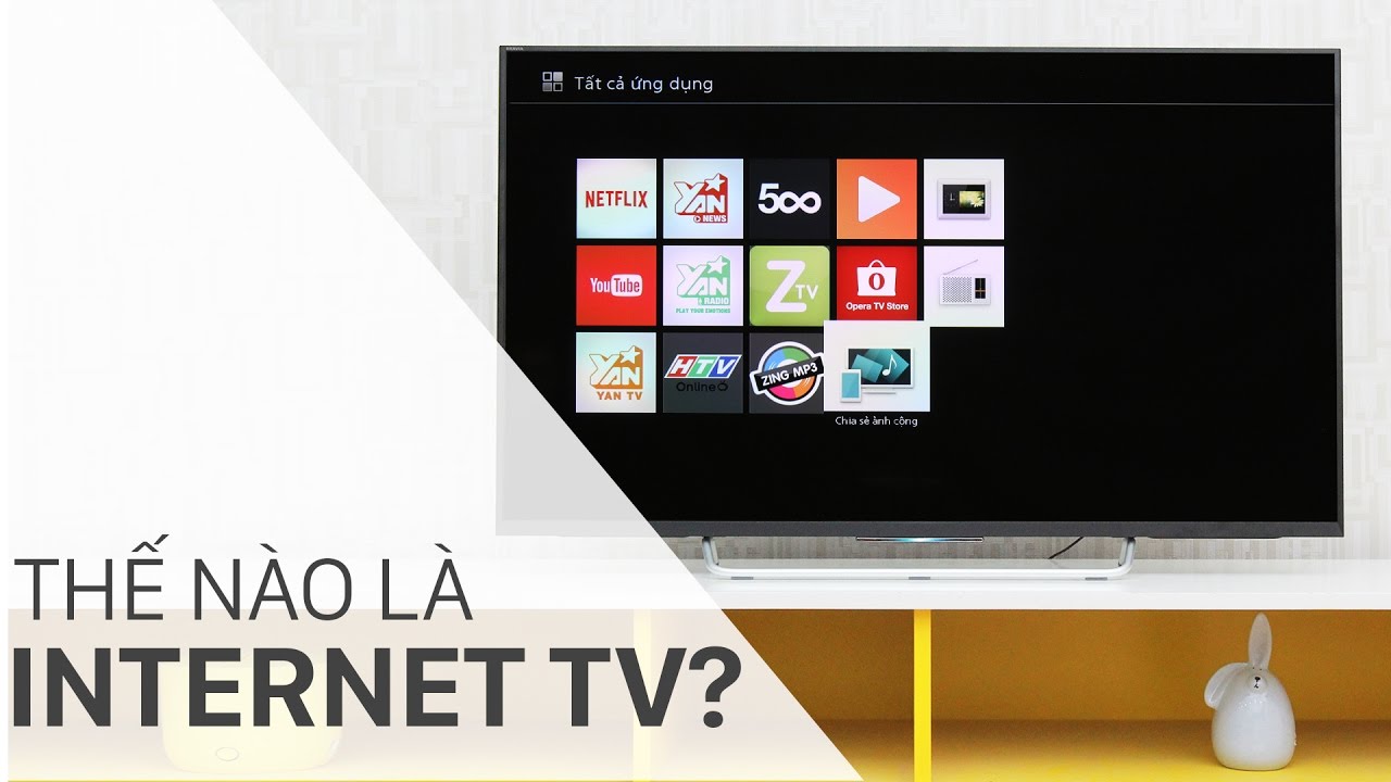 Internet Tivi Là Gì? Tìm Hiểu Về Internet Tivi Là Gì?
