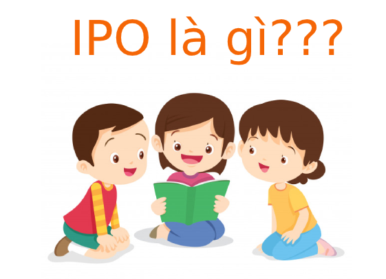 IPO là gì? Tìm hiểu về IPO