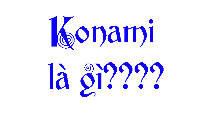 Konami Là Gì? Tìm Hiểu Về Konami Là Gì?
