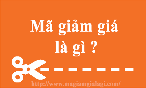 Mã Giảm Giá Là Gì? Tìm Hiểu Về Mã Giảm Giá Là Gì?