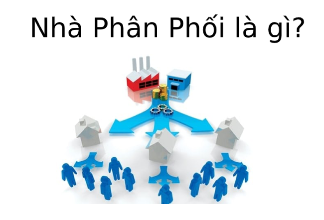 Nhà phân phối là gì? Điều kiện để trở thành nhà phân phối