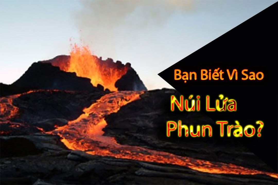Núi Lửa Là Gì? Tìm Hiểu Về Núi Lửa Là Gì?