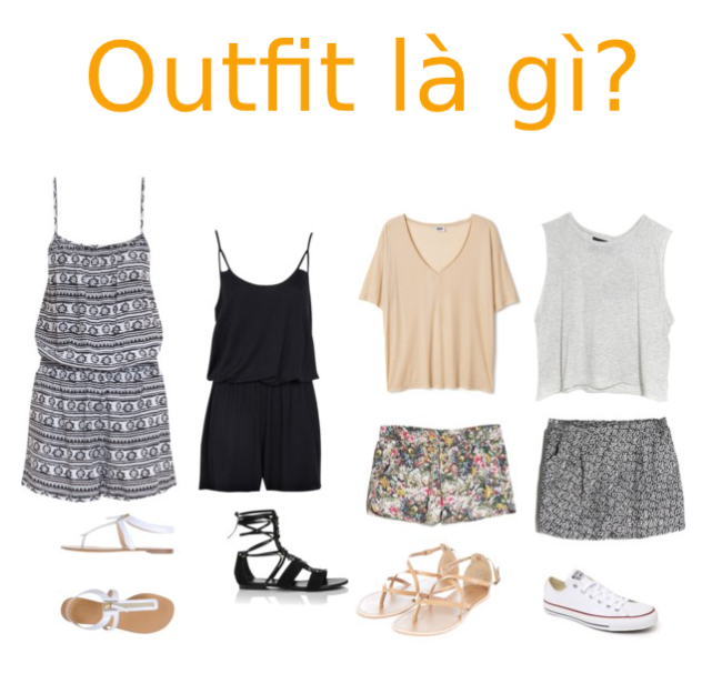 Outfit là gì? Tìm hiểu về outffit