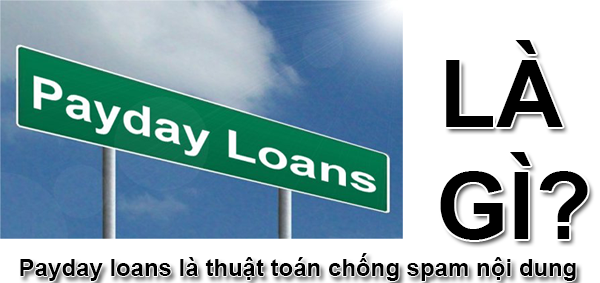 Payday Loan Là Gì? Thuật toán SEO Google Payday Loan Là Gì?
