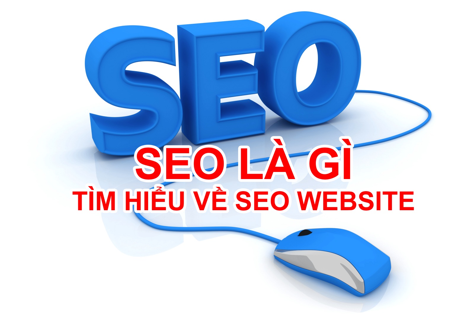 SEO Là Gì? Cùng VietWeb Tìm Hiểu Về SEO Google
