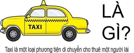 Taxi Là Gì?Tìm Hiểu Về Taxi Là Gì?