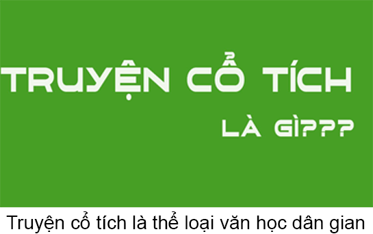 Truyện Cổ Tích Là Gì? Tìm Hiểu Về Truyện Cổ Tích Là Gì?