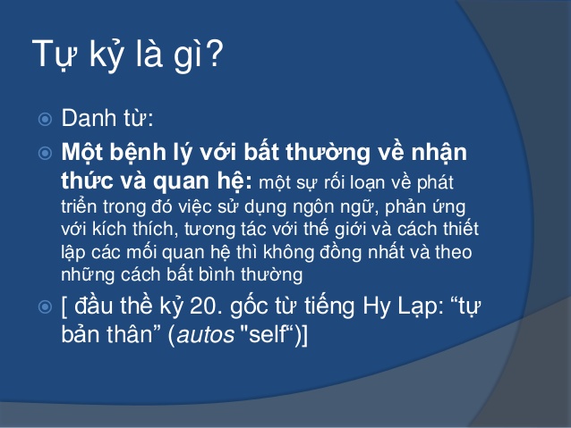 Tự Kỷ Là Gì? Tìm Hiểu Về Tự Kỷ Là Gì?