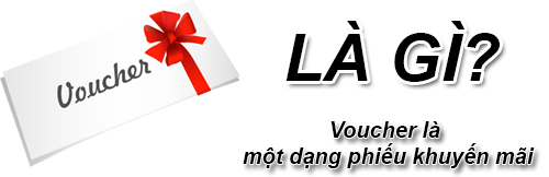 Voucher Là Gì? Khái Niệm Voucher Là Gì?